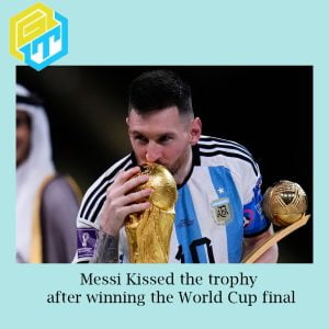 Messi kissed the trophy after winning the World Cup final