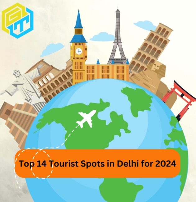 Top 14 Tourist Spots in Delhi for 2024-Golden Truth