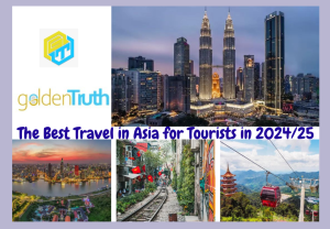 The Best Travel in Asia for Tourists in 2024/25